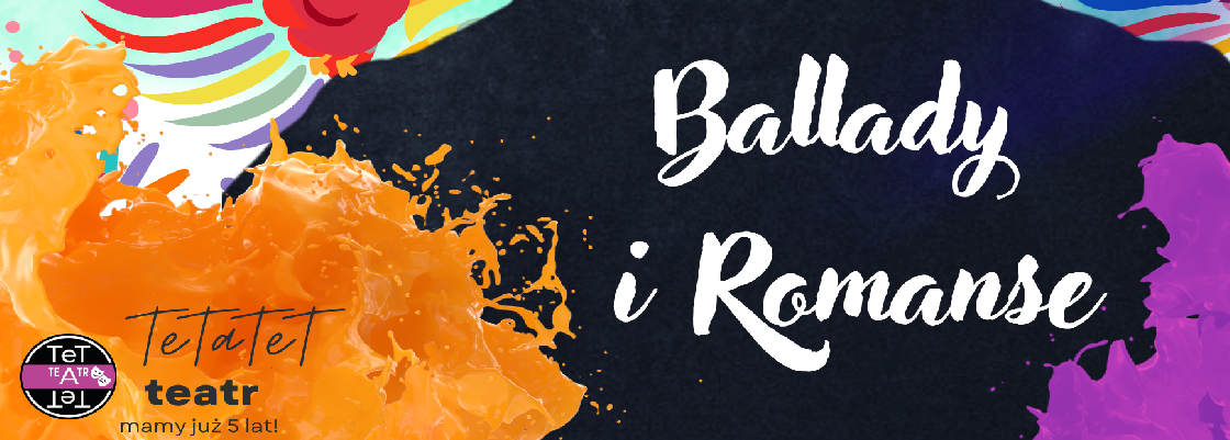 Wyjazd do Teatru "TeTaTeT" w Kielcach na spektakl pt. "Ballady i Romanse"