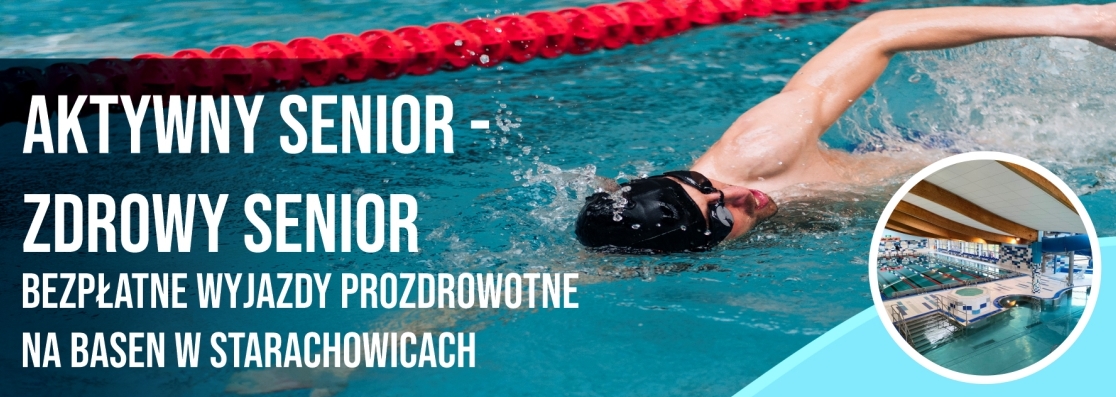 "Aktywny senior - zdrowy senior” - wyjazdy prozdrowotne na basen I grupa