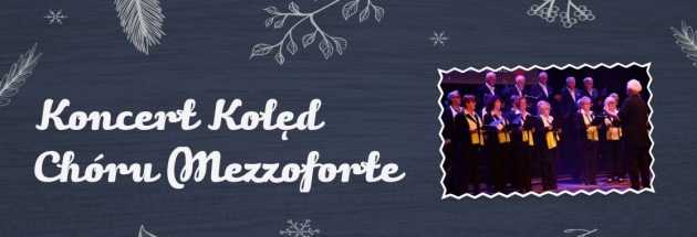 Koncert Kolęd Chóru Mezzoforte (foto)
