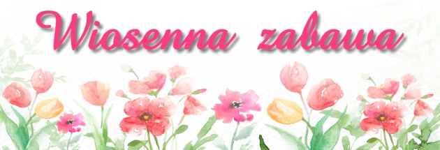 Wiosenna Zabawa